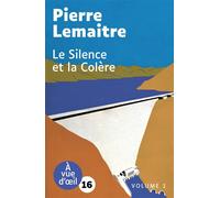 Le silence et la colere (2 volumes) Grands caractères, édition accessible pour les malvoyants - Pierre Lemaitre - A Vue D'oeil - Coffret - Roman