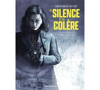 Le Silence et la Colère - Christian de Metter - Rue De Sevres - cartonné - Bande dessinée