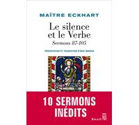 Le Silence et le Verbe Sermons 87-105 - Johannes (Maître) Eckhart - Seuil - broché - Essai