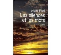 Le Silence et les Mots Jean Piat (Auteur)