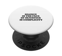 Le Silence Face à l'injustice est complicité PopSockets PopGrip Adhésif