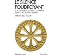 Le Silence foudroyant Zéno Bianu (Traduction), Thich Nhât Hanh (Auteur)