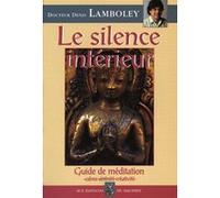 Le silence intérieur Denis Lamboley (Auteur)