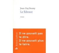 Jean-Guy Soumy – Le Silence – Roman – Broché