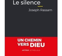 Le silence Joseph Rassam (Auteur), Philippe-Marie Margelidon (Préface), Alain Guy (Préface)