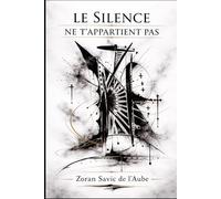 LE SILENCE NE T'APPARTIENT PAS