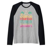 Le silence n'est pas vide, c'est plein de réponses Manche Raglan