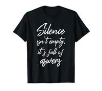 Le silence n'est pas vide, il est plein de réponses - Yoga et méditation T-Shirt