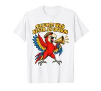 Le Silence n'était jamais Une Option Humour Perroquet Ara T-Shirt Graphique avec Valeur