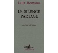 Le silence partagé - Lalla Romano - L'arpenteur - broché - Livre