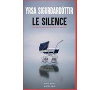 Yrsa Sigurðardóttir – Le Silence – Roman – Broché