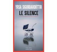 Yrsa Sigurðardóttir – Le Silence – Roman – Broché