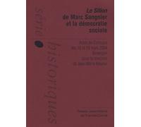 Le Sillon De Marc Sangnier Et La Démocratie Sociale - Actes Du Colloque Des 18 Et 19 Mars 2004, Besançon
