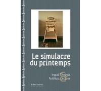 Le simulacre du printemps