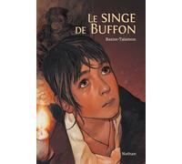 Le Singe de Buffon Tome 1 - Laure Bazire - Nathan - Poche - Roman adolescent dès 13 ans