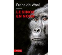 Le singe en nous - Frans de Waal - Hachette Pluriel Reference - Poche - Livre