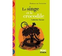 Le singe et le crocodile Catherine Zarcate (Auteur), Rémi Saillard (Illustration)