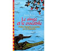 Le Singe et le Crocodile : Petites histoires racontées par le Bouddha