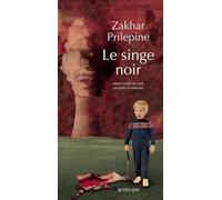 Zakhar Prilepine – Le singe noir – Roman – Broché