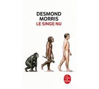 Le Singe nu - Desmond Morris - Lgf - Poche - Etude