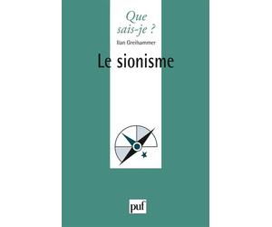 Le sionisme - Ilan Greilsammer - Que Sais-Je - Poche - Etude