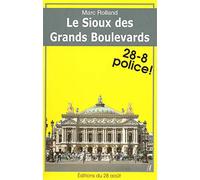 Le Sioux des Grands Boulevards