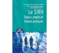 Le SIRH: Enjeux, projets et bonnes pratiques