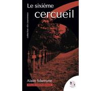 Le sixième cercueil - Alain Marrone - Bougainvillier - broché - Roman