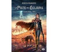 Le Sixième Monde, T1 : La Piste des éclairs