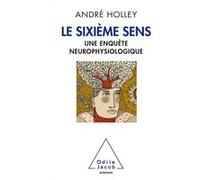 Le Sixième sens: Une enquête neurophysiologique