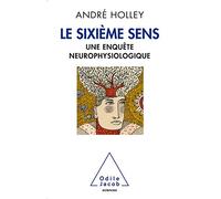 Le Sixième sens André Holley (Auteur)
