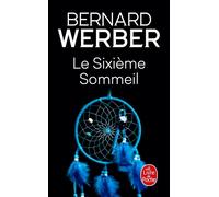 Le Sixième sommeil - Bernard Werber - Lgf - Poche - Roman