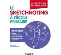 Le sketchnoting à l'école primaire Manuella Chainot-Bataille (Auteur)