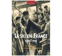 E.J.B. Allen – Le Ski en France 1840-1940 – Trad. Alexander J. Susskind