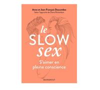 Le Slow-Sex, s'aimer en pleine conscience