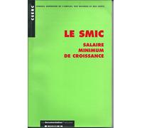 Le Smic, Salaire Minimum De Croissance