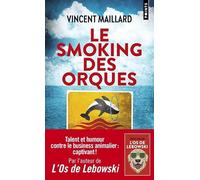 Le Smoking des orques