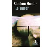 Le sniper Une enquête de Bob Lee Swagger - Stephen Hunter - Gallimard - Poche - Roman