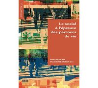 LE SOCIAL A L'EPREUVE DES PARCOURS DE VIE