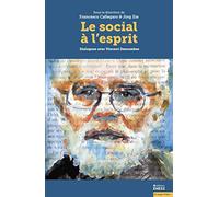 Le social à l'esprit: Dialogues avec Vincent Descombes