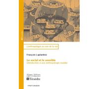 Le social et le sensible Introduction à une anthropologie nodale - François Laplantine - Teraedre - broché - Etude