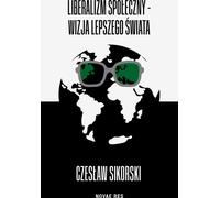 Le social-libéralisme - une vision d'un monde meilleur