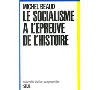 Le Socialisme à l'épreuve de l'histoire, 1800-1981
