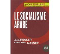 Le socialisme arabe: Discours d'Alexandrie du 26 juillet 1956