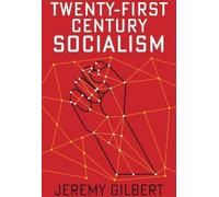 Le socialisme du XXIe siècle (Radical Futures)