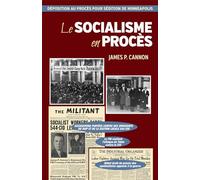 Le socialisme en procès : Déposition au procès pour sédition de Minneapolis