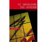 Le Socialisme Est (A)Venir - Tome 1, L'inventaire