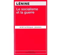 Le socialisme et la guerre - Vladimir Ilitch Oulianov Lénine - Science Marxiste Eds - broché - Essai