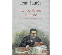 Le Socialisme et la vie : Idéalisme et matérialisme
