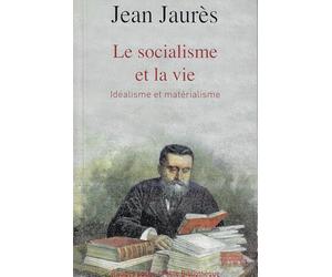 Le Socialisme et la vie : Idéalisme et matérialisme